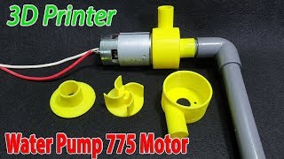 Build Powerful Water Pump 12volt With 775 Motor and 3D Printer [upl. by Aelyak]