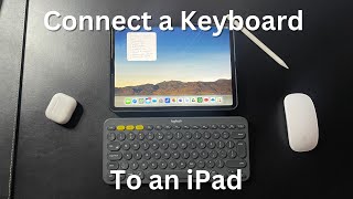 How to connect any keyboard to your iPad  Logitech K380 keyboard [upl. by Danas]