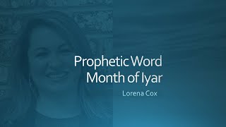 Prophetic Word Month of Iyar [upl. by Nafri]