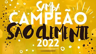 SÃO CLEMENTE 2022 SAMBA CAMPEÃO OFICIAL COM LETRA SIMULTÂNEA [upl. by Earb887]