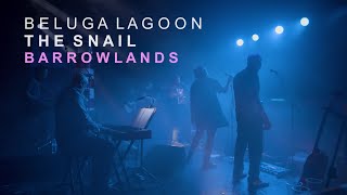 Beluga Lagoon  The Snail Live at Barrowlands 2024 [upl. by Arlina184]