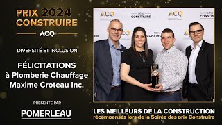 Plomberie Chauffage Maxime Croteau Inc – Prix Construire 2024  Diversité et inclusion [upl. by Conlon]