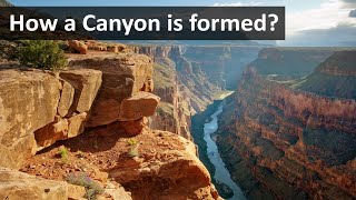 How a Canyon is formed [upl. by Yssirc]