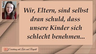 Wer trägt die Verantwortung für das schlechte Benehmen unserer Kinder [upl. by Bunch852]