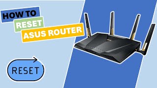 How to Reset an ASUS Router Factory Default Settings [upl. by Darcy171]