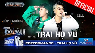 TRAI HỌ VŨ  GILL rủ ICY Famou khuấy động cả khán phòng  Rap Việt 2024 Performance [upl. by Kimberlyn]