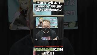 Mark Witten Wasabicon 2021 Voice Actor Demon Slayer shorts [upl. by Budde]