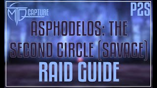 Asphodelos The Second Circle SAVAGE Raid Guide [upl. by Arykat458]