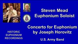 Steven Mead quotConcerto for Euphoniumquot by Horovitz  Live Performance [upl. by Allveta]