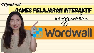 MEMBUAT GAMES PELAJARAN INTERAKTIF MENGGUNAKAN WORDWALL  Part I  BLENDED LEARNING [upl. by Baxy]