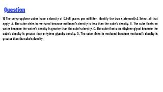 1 The polypropylene cubes have a density of 0946 grams per milliliter [upl. by Nothgiel11]