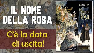 MILO MANARA Il nome della rosa  Ecco la data di uscita [upl. by Ashmead]