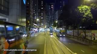 2013May30 香港電車夜遊 quot東行quot 水街 ➜ 西邊街 HongKongTramRide Eastbound Water Street ➡️ Western Street [upl. by Kramlich305]