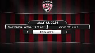 20240713 B11 Black vs Valor B11 Gold Goals [upl. by Paapanen]