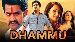 Dhammu Dammu South Action Full Movie  Jr NTR Trisha Krishnan Karthika Nair Brahmanandam [upl. by Neelear669]