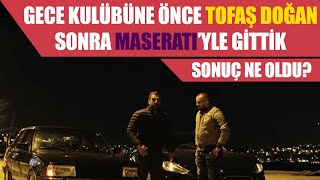 Doğan Kabak  Gece Kulübüne Önce Tofaş Doğan Sonra Maserati’yle Gittik [upl. by Garretson]