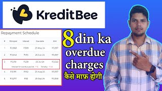 Kreditbee Overdue Charges  kreditbee loan repayment nahi kiya to 2024 [upl. by Annaehr]