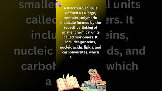 Macromolecules macromolecules definition knowledge science youtubeshorts shorts [upl. by Gavrielle104]