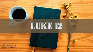 LUKE Chapter 12 Messianic Jewish Bible  TLV [upl. by Hugues]