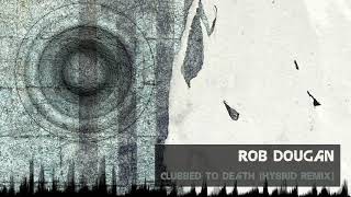 Rob Dougan  Clubbed To Death Hybrid Remix Classic Breakbeat [upl. by Klarrisa]