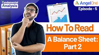 Episode 5 How to read a companys balance sheet  Part 2  Fundamental Analysis  Angel One [upl. by Tur632]