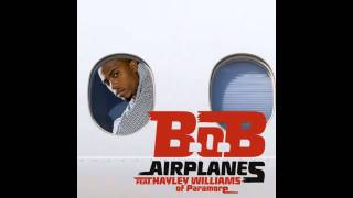 Airplanes Dance Remix  BOB feat Hayley Williams [upl. by Nnylsia]