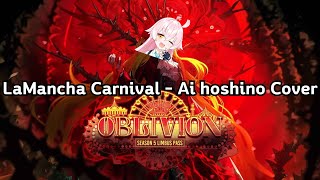 LaMancha Carnival  Ai hoshino Cover ┃Limbus Company [upl. by Letch610]