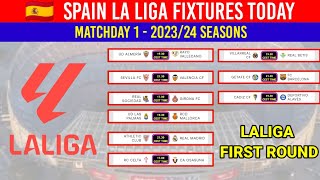 Spanish La Liga 20232024 Fixtures Today For Matchday 1 ¦ La Liga 202324 Schedule [upl. by Johannes]