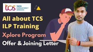 ILP Training Offer amp Joining letter Xplore  tcs tcser [upl. by Allimak]