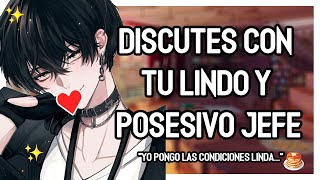 ASMR Roleplay  💖💎 DISCUTES y PELEAS Con TU LINDO JEFE POSESIVO  M4F [upl. by Saref19]