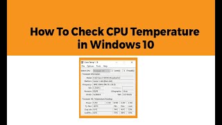 How to Check CPU Temperature in Windows 10 SOLVED [upl. by Nertie]