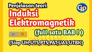 F277 Induksi elektromagnetik penjelasan teori full satu bab [upl. by Tomchay]