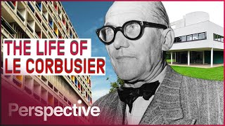 Le Corbusier The Godfather Of Modern Architecture  Behind The Artist [upl. by Bowyer673]