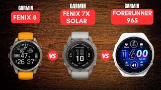 Garmin Fenix 8 VS Garmin forerunner 965 VS Garmin Fenix 7x Pro [upl. by Betthezel]