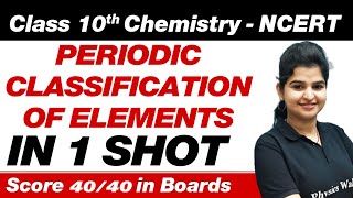 PERIODIC CLASSIFICATION OF ELEMENTS in One Shot  Class 10th Board Exam [upl. by Alvarez]