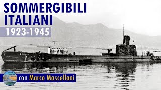 Storia dei sommergibili Italiani 19231945  LIVE 30 [upl. by Sirois]