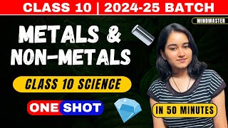 Metals and Non Metals CBSE Class 10 OneShot  NCERT Covered [upl. by Vivi665]