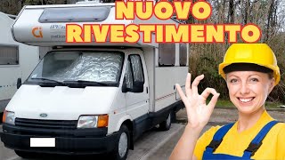 CAMPER  NUOVO RIVESTIMENTOQUALE SCEGLIERE 🤔 [upl. by Ahtabbat]