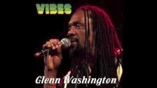 GLEN WASHINGTON  LET JAH BE PRAISED [upl. by Enois]