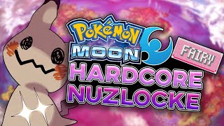 Can Fairy Types Beat A Pokemon Moon Hardcore Nuzlocke [upl. by Brittaney258]