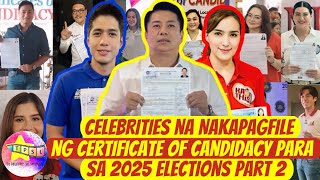 Celebrities na Nakapagfile ng Certificate of Candidacy para sa 2025 Elections Part 2 [upl. by Palgrave]