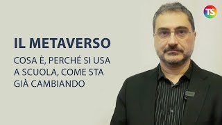 Il metaverso cosa è perché si usa a scuola come sta già cambiando – INTERVISTA a Graziano Terenzi [upl. by Micki]