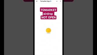 TOMARKET APP Not open problem 🤔  TOMARKET airdrop tomarket tomarketapp airdrop onlineearning [upl. by Luedtke]