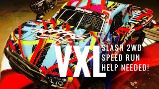 How Fast Is The Traxxas Slash VXL 2WD Help Needed [upl. by Annalise]