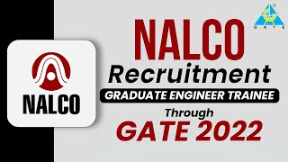 NALCO Recruitment Graduate Engineer Trainee Through GATE 2022 [upl. by Sansone]