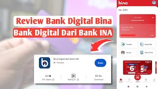 Review Bank Digital Bina By Bank INA  Gratis Transfer amp Biaya Administrasi Bulanan [upl. by Oman]