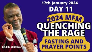 MFM Quenching The Rage Fasting And Prayer 17th January 2024  Day 11 Prayer Points by Dr DK Odukoya [upl. by Kohl441]