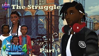 The Sims 4 The Struggle Part 4 Do What You Gotta Do [upl. by Refinej118]