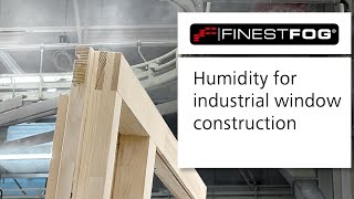 FINESTFOG air humidification in window construction [upl. by Etterb]