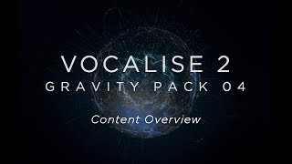 Vocalise 2  Content Overview  Heavyocity [upl. by Leonteen301]